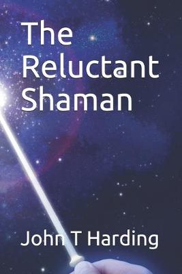 Book cover for The Reluctant Shaman