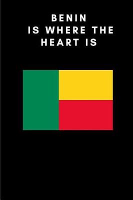 Book cover for Benin Is Where the Heart Is