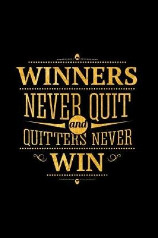 Cover of Winners Never Quit and Quitters Never Win