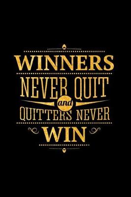 Book cover for Winners Never Quit and Quitters Never Win