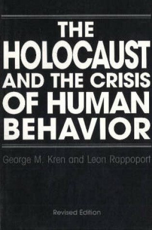 Cover of The Holocaust and the Crisis of Human Behavior