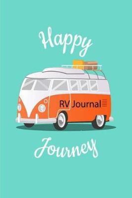 Book cover for RV Journal Happy Journey