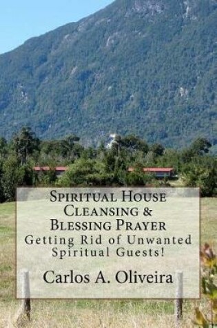 Cover of Spiritual House Cleansing & Blessing Prayer