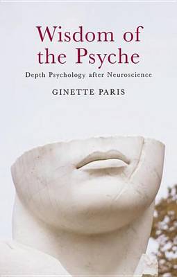 Book cover for Wisdom of the Psyche: Depth Psychology After Neuroscience