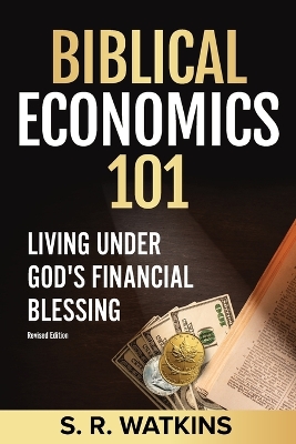 Book cover for Biblical Economics 101 (2nd Edition)