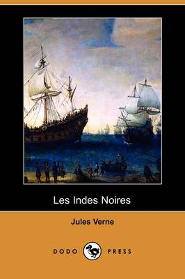 Book cover for Les Indes Noires (Dodo Press)