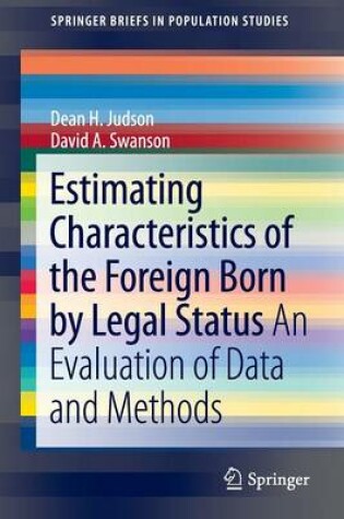 Cover of Estimating Characteristics of the Foreign-Born by Legal Status