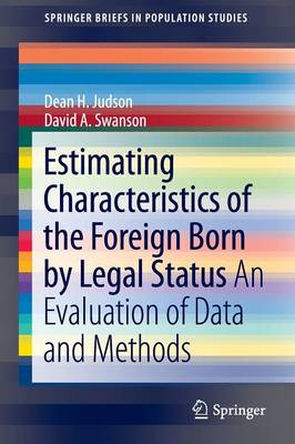 Book cover for Estimating Characteristics of the Foreign-Born by Legal Status