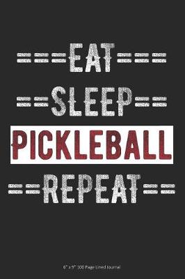 Book cover for Eat Sleep Pickleball Repeat