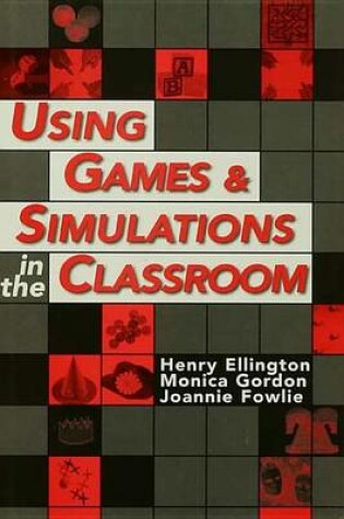 Cover of Using Games and Simulations in the Classroom