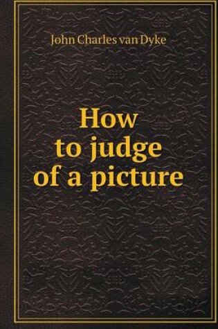 Cover of How to judge of a picture