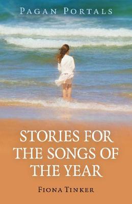 Book cover for Pagan Portals - Stories for the Songs of the Year