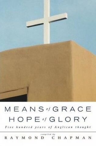 Cover of Means of Grace, Hope of Glory