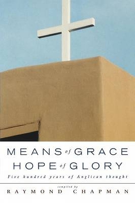 Book cover for Means of Grace, Hope of Glory