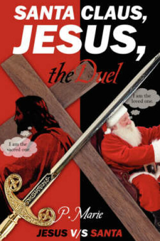 Cover of Santa Claus, Jesus, the Duel