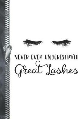 Cover of Never Ever Underestimate Great Lashes