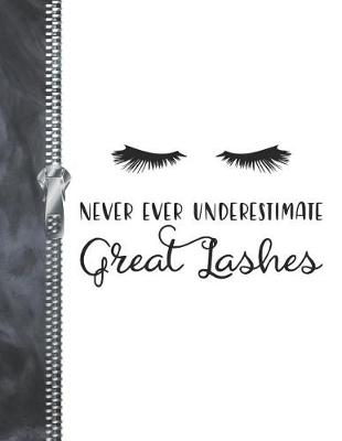 Book cover for Never Ever Underestimate Great Lashes