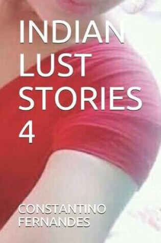 Cover of Indian Lust Stories 4