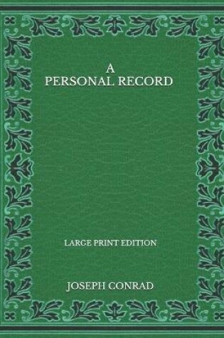 Cover of A Personal Record - Large Print Edition