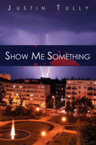 Cover of Show Me Something