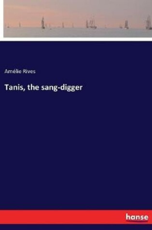 Cover of Tanis, the sang-digger