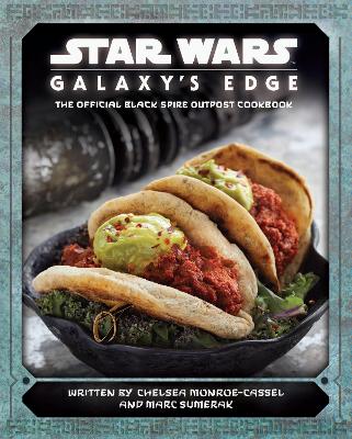 Book cover for Star Wars - Galaxy's Edge: The Official Black Spire Outpost Cookbook
