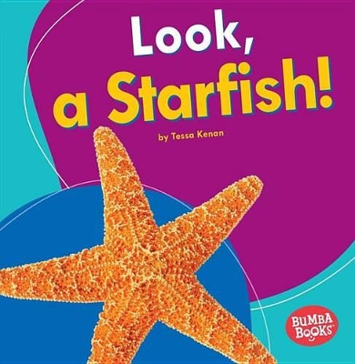 Cover of Look, a Starfish!