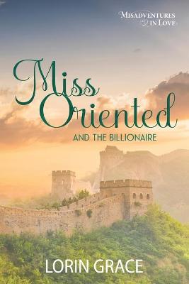 Book cover for Miss Oriented and the Billionaire