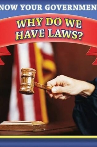 Cover of Why Do We Have Laws?
