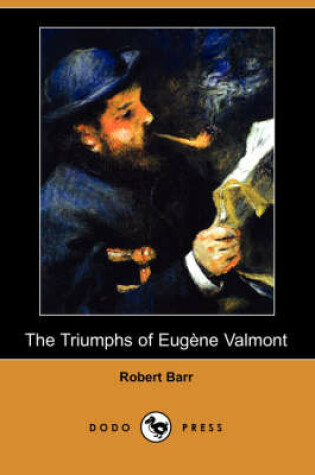 Cover of The Triumphs of Eugene Valmont (Dodo Press)