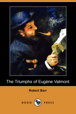 Book cover for The Triumphs of Eugene Valmont (Dodo Press)