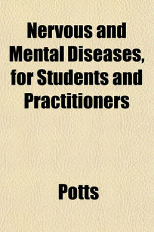 Cover of Nervous and Mental Diseases, for Students and Practitioners