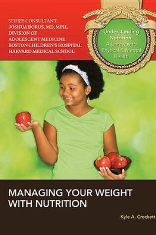 Cover of Managing Your Weight  With Nutrition