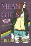 Book cover for MEAN GIRLS The Teenage Years - Book 1 - Hello High School