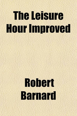 Book cover for The Leisure Hour Improved