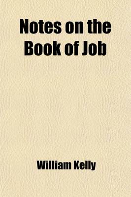 Book cover for Notes on the Book of Job, with a New Version; With a New Version