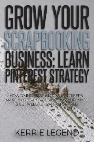 Cover of Grow Your Scrapbooking Business