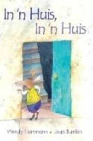 Cover of In 'n Huis, in 'n Huis