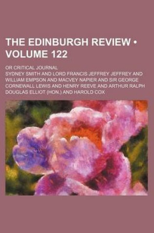 Cover of The Edinburgh Review (Volume 122); Or Critical Journal