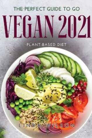 Cover of The Perfect Guide to Go Vegan 2021