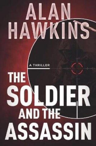 Cover of The Soldier and The Assassin