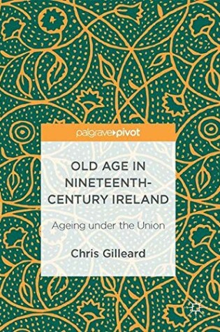 Cover of Old Age in Nineteenth-Century Ireland