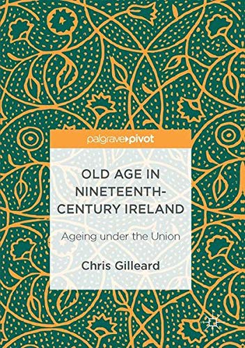 Book cover for Old Age in Nineteenth-Century Ireland