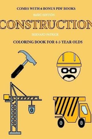 Cover of Coloring Book for 4-5 Year Olds (Construction)