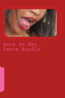 Book cover for Ants in Her Pants Bundle