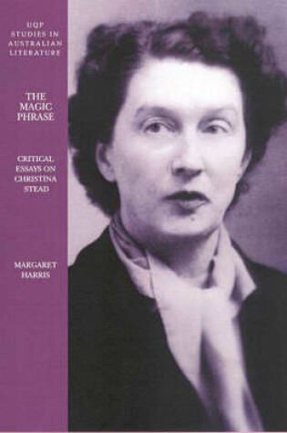 Cover of Magical Phrase: Critical Essays on Christina Stead