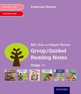 Book cover for Oxford Reading Tree: Level 1+: Patterned Stories: Group/Guided Reading Notes