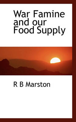 Book cover for War Famine and Our Food Supply