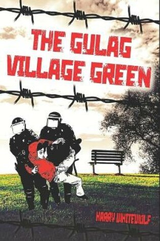 Cover of The Gulag Village Green