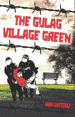 Book cover for The Gulag Village Green